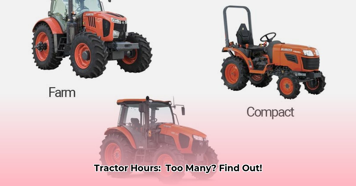 how-many-hours-is-alot-for-a-tractor